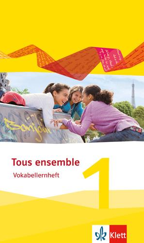 Cover: 9783126236041 | Tous ensemble 1. Vokabellernheft. Ausgabe 2013 | Broschüre | 48 S.