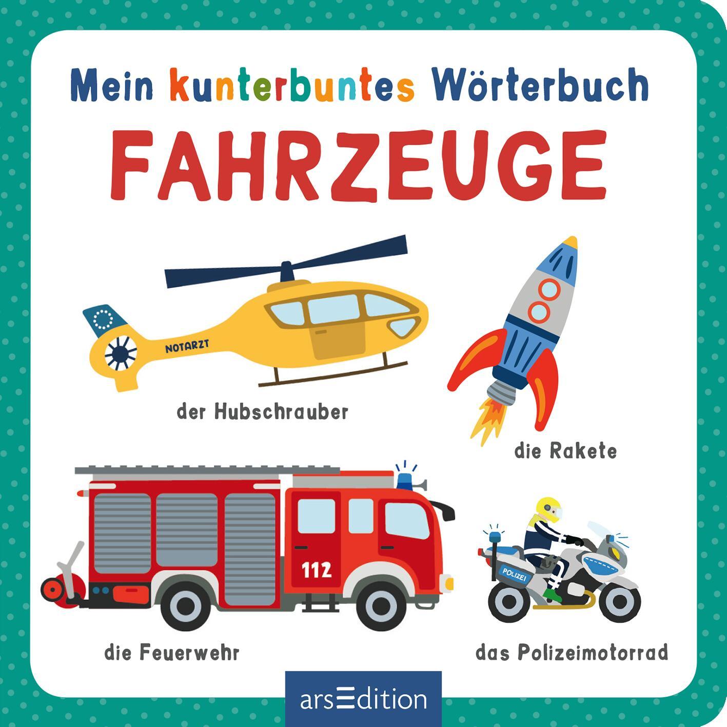 Bild: 9783845845708 | Mein kunterbuntes Wörterbuch - Fahrzeuge | Izabella Markiewicz | Buch