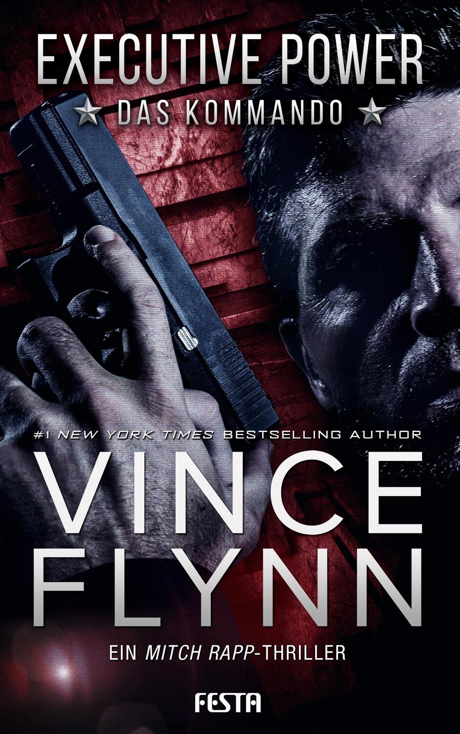 Cover: 9783865528452 | EXECUTIVE POWER - Das Kommando | Thriller | Vince Flynn | Taschenbuch