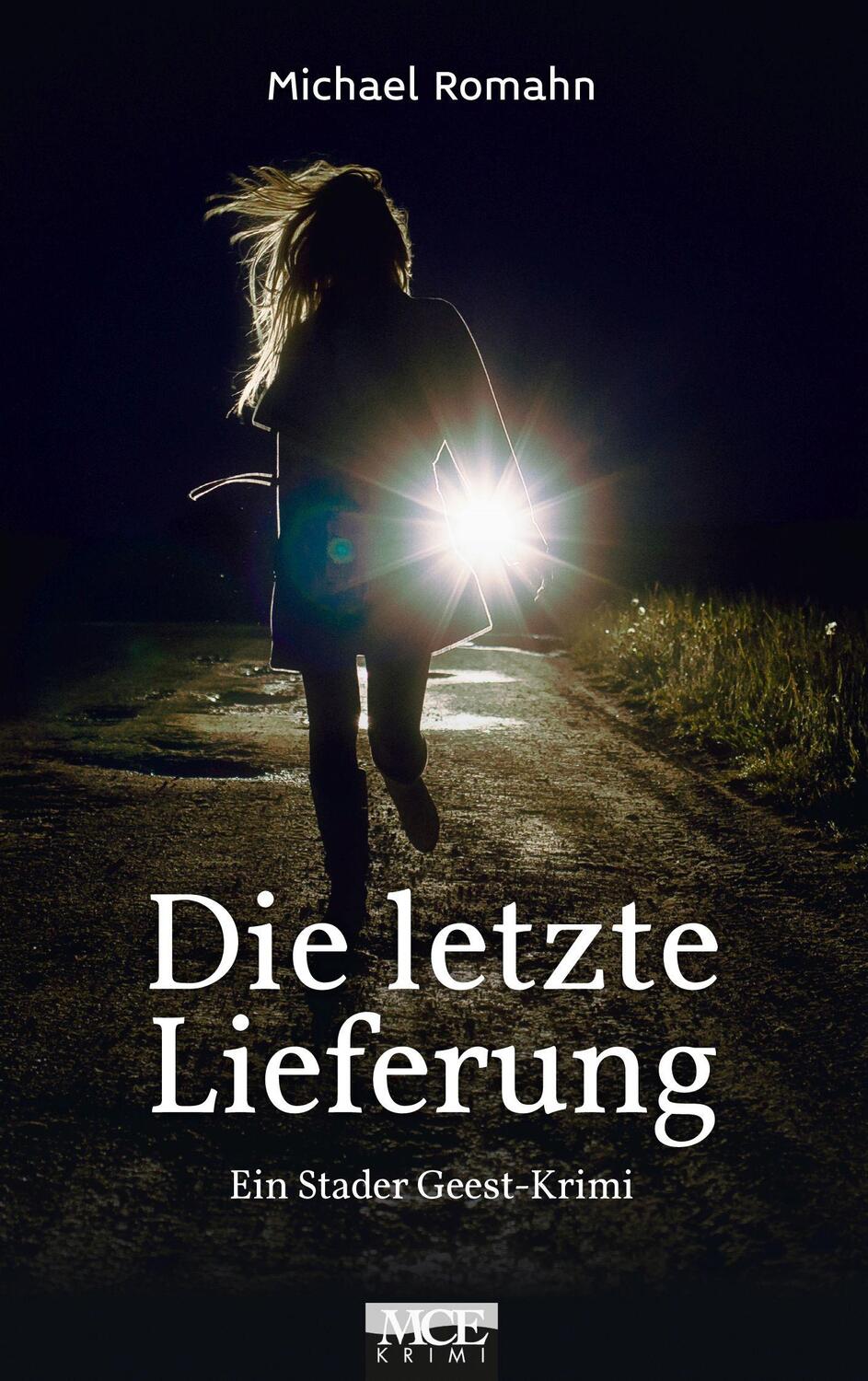 Cover: 9783938097533 | Die letzte Lieferung | Ein Stader Geest-Krimi | Michael Romahn | Buch