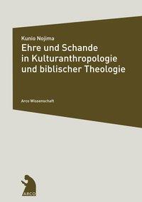 Cover: 9783938375419 | Ehre und Schande in Kulturanthropologie und biblischer Theologie