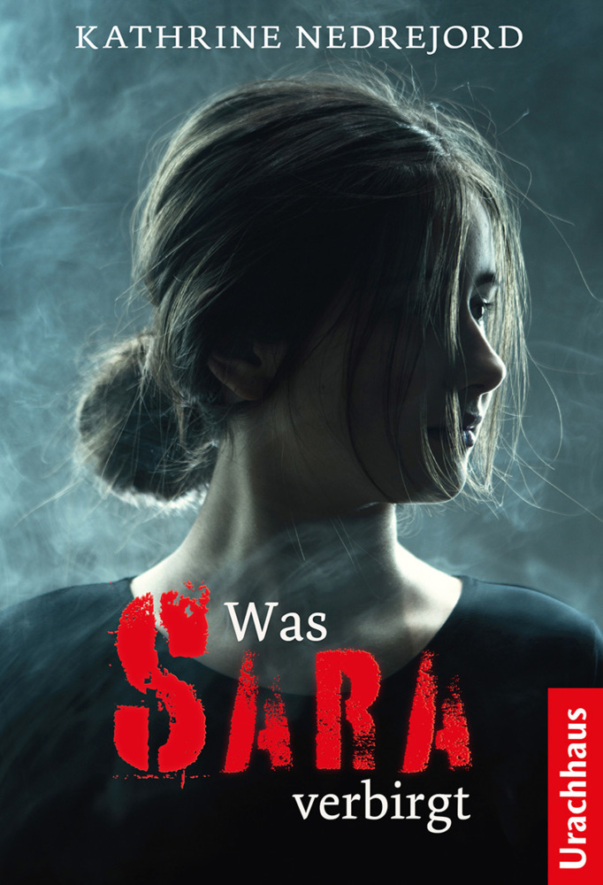 Cover: 9783825152710 | Was Sara verbirgt | Kathrine Nedrejord | Buch | 154 S. | Deutsch