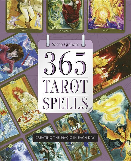 Cover: 9780738746241 | 365 Tarot Spells | Creating the Magic in Each Day | Sasha Graham