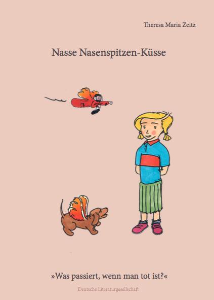 Cover: 9783038311607 | Nasse Nasenspitzenküsse | Was passiert, wenn man tot ist? | Zeitz