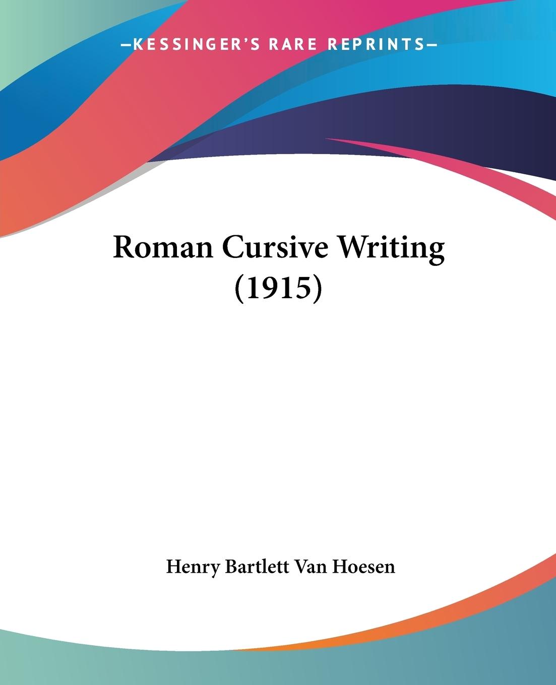 Cover: 9781437115925 | Roman Cursive Writing (1915) | Henry Bartlett Van Hoesen | Taschenbuch