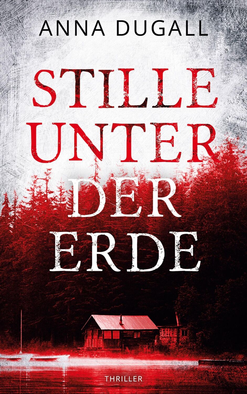 Cover: 9783982306407 | Stille unter der Erde | Anna Dugall | Taschenbuch | Paperback | 388 S.