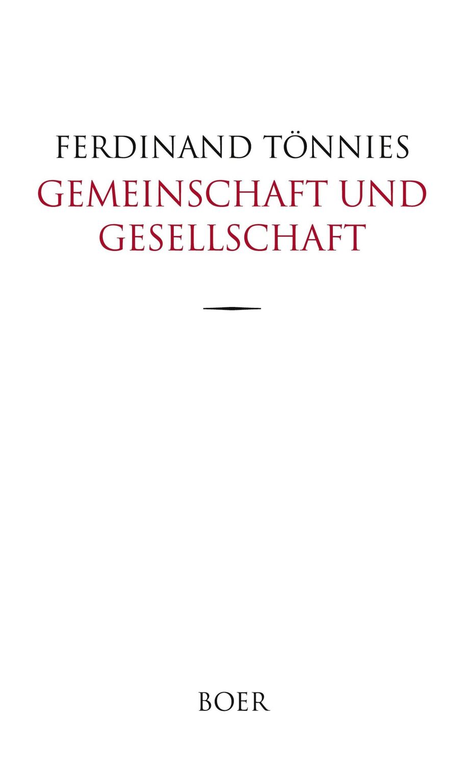 Cover: 9783966624244 | Gemeinschaft und Gesellschaft | Grundbegriffe der reinen Soziologie