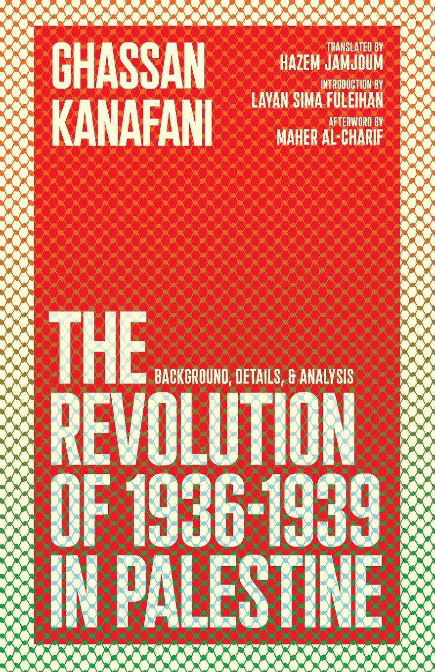 Cover: 9781736850046 | The Revolution of 1936-1939 in Palestine | Ghassan Kanafani | Buch