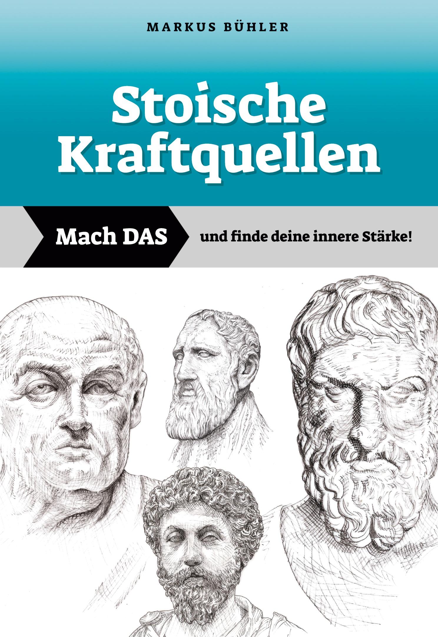 Cover: 9783969230022 | Stoische Kraftquellen | Mach DAS und finde deine innere Stärke! | Buch