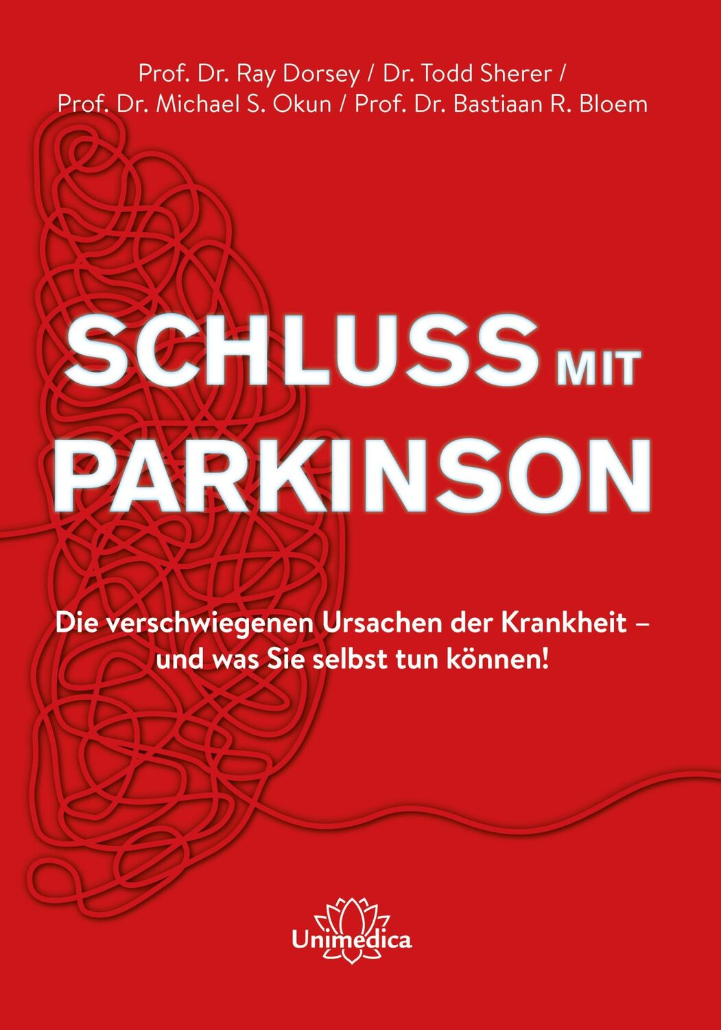 Cover: 9783962572570 | Schluss mit Parkinson | Ray Dorsey (u. a.) | Taschenbuch | XVI | 2021