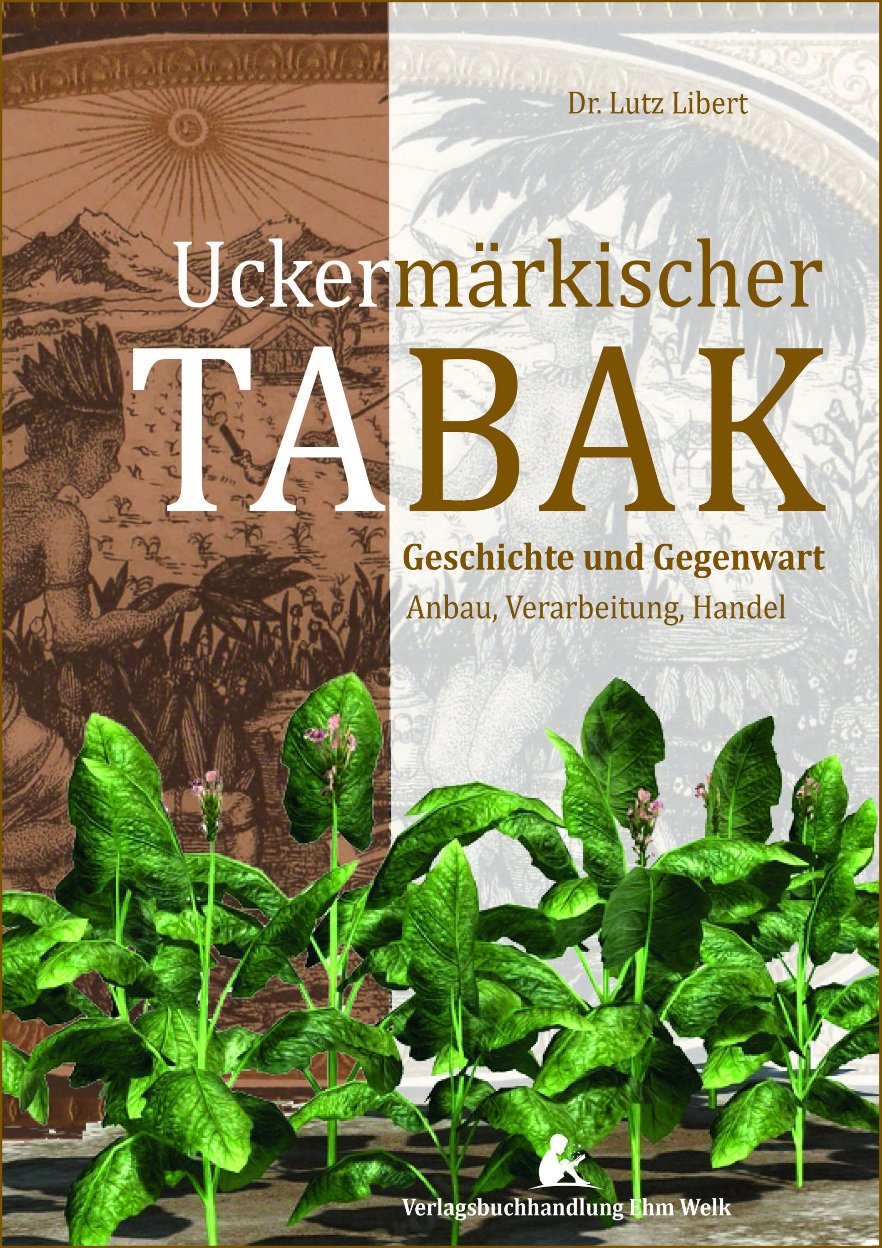 Cover: 9783949557095 | Uckermärkischer Tabak | Lutz Libert | Taschenbuch | Deutsch | 2022