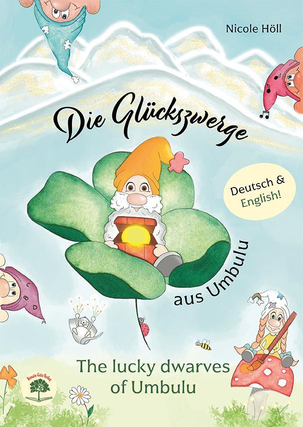 Cover: 9783991500186 | Die Glückszwerge aus Umbulu | Nicole Höll | Buch | Deutsch | 2024