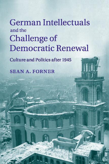 Cover: 9781107627833 | German Intellectuals and the Challenge of Democratic Renewal | Forner