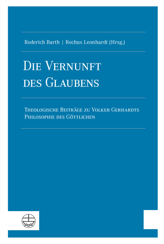 Cover: 9783374061495 | Die Vernunft des Glaubens | Roderich Barth (u. a.) | Taschenbuch