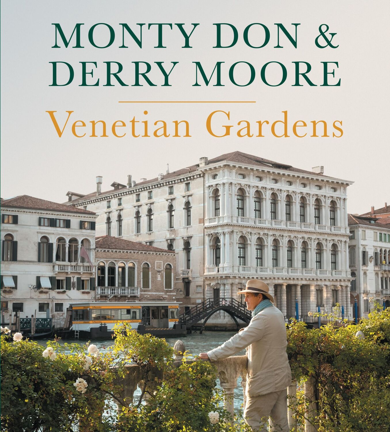 Cover: 9781785947421 | Venetian Gardens | Monty Don (u. a.) | Buch | BBC Books | Englisch