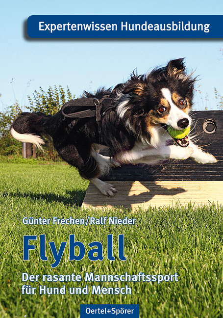 Cover: 9783886278671 | Flyball | Der rasante Mannschaftssport für Hund und Mensch | Buch