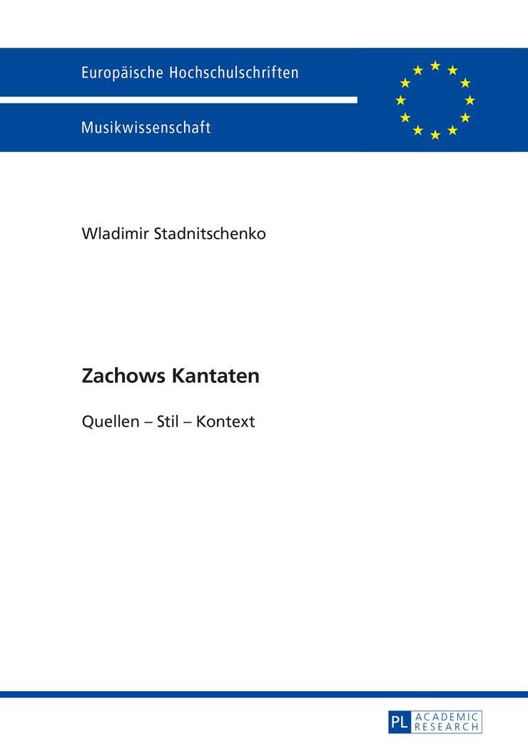 Cover: 9783631650400 | Zachows Kantaten | Quellen ¿ Stil ¿ Kontext | Wladimir Stadnitschenko