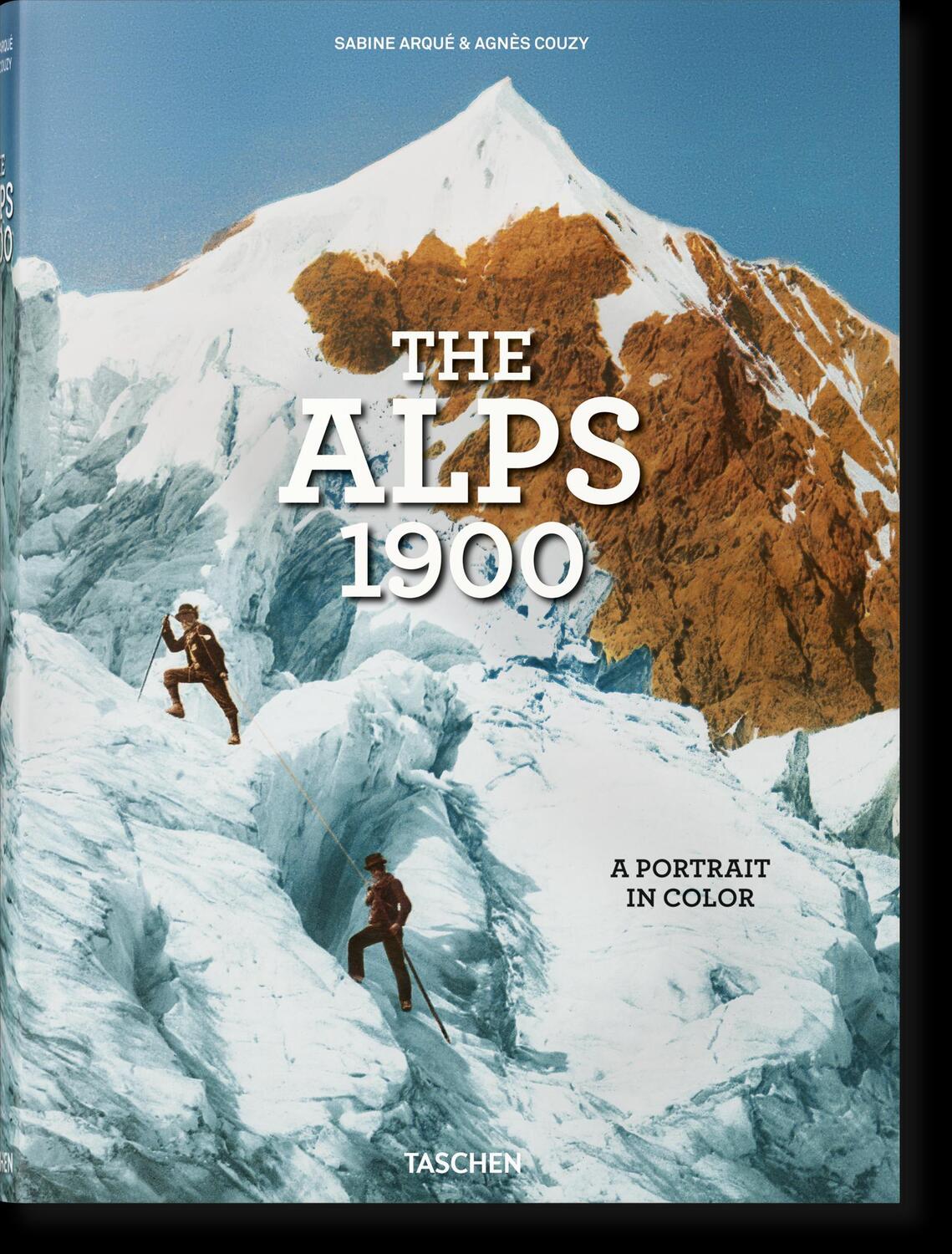 Cover: 9783836573559 | The Alps 1900. A Portrait in Color | Agnès Couzy | Buch | 600 S.