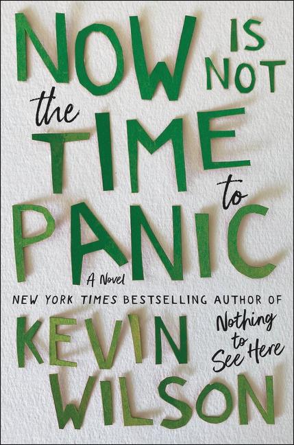 Cover: 9780062913500 | Now Is Not the Time to Panic | Kevin Wilson | Buch | Englisch | 2022