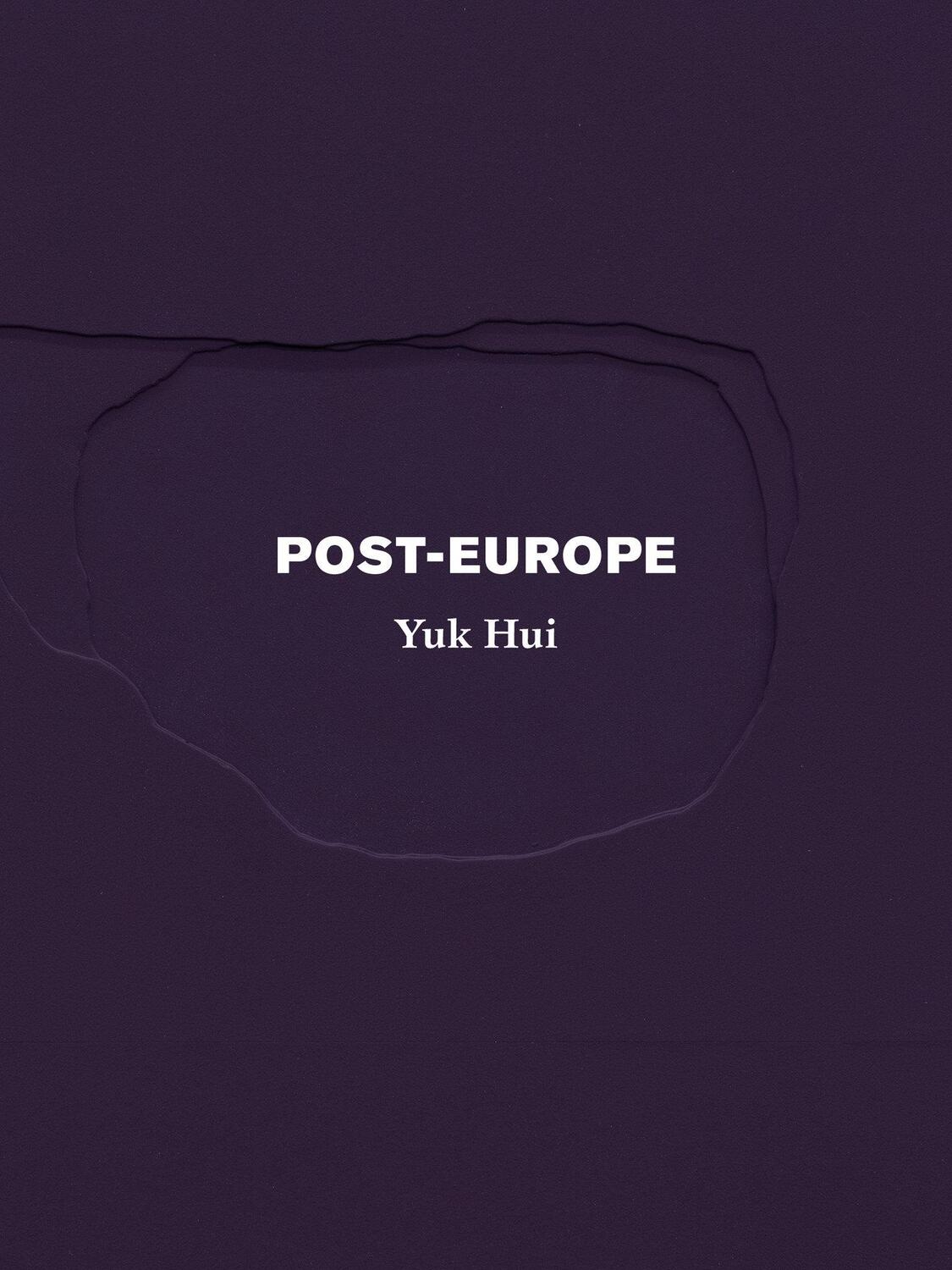 Cover: 9798985423518 | Post-Europe | Yuk Hui | Taschenbuch | Englisch | 2024 | The MIT Press