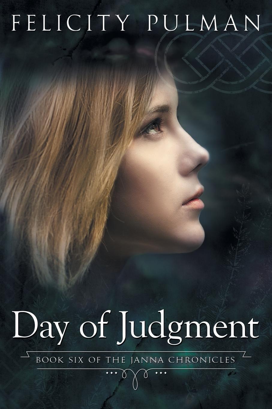 Cover: 9781760300562 | Day of Judgment | The Janna Chronicles 6 | Felicity Pulman | Buch