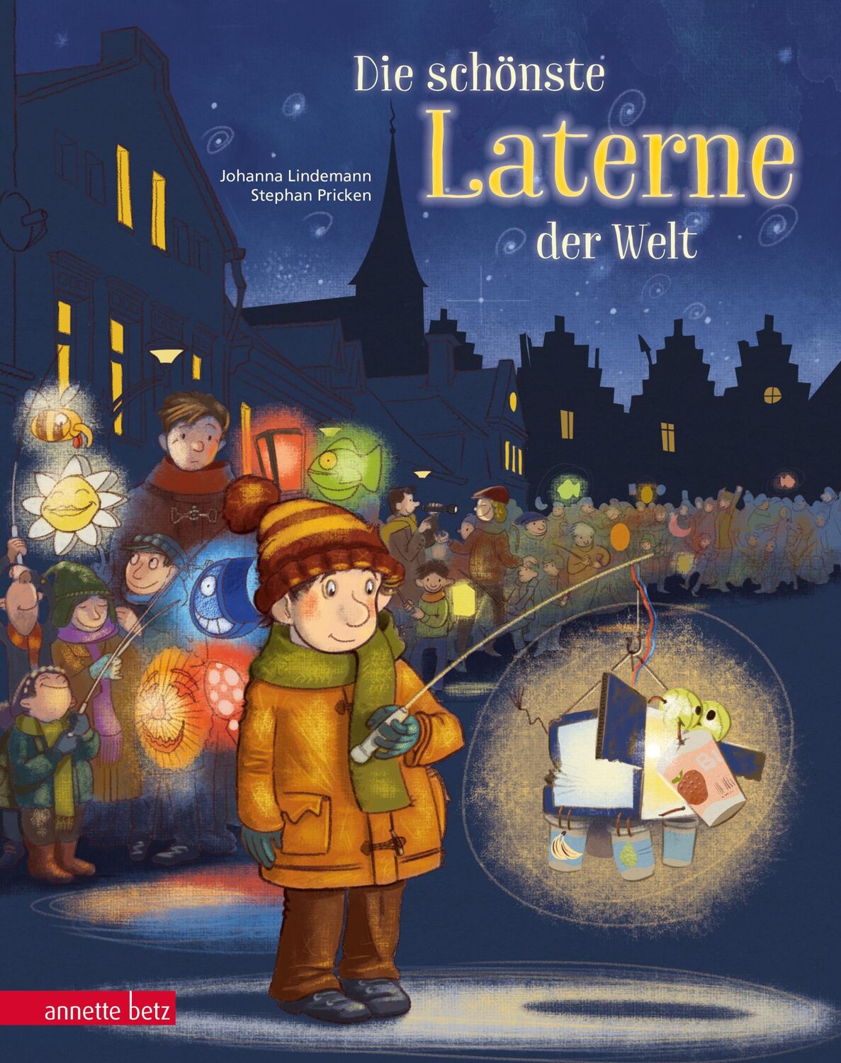 Cover: 9783219118131 | Die schönste Laterne der Welt | Johanna Lindemann | Buch | 32 S.