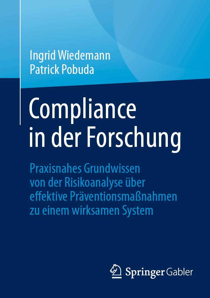 Cover: 9783658457273 | Compliance in der Forschung | Ingrid Wiedemann (u. a.) | Taschenbuch