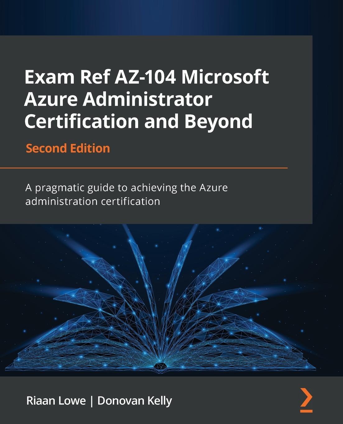 Cover: 9781801819541 | Exam Ref AZ-104 Microsoft Azure Administrator Certification and...