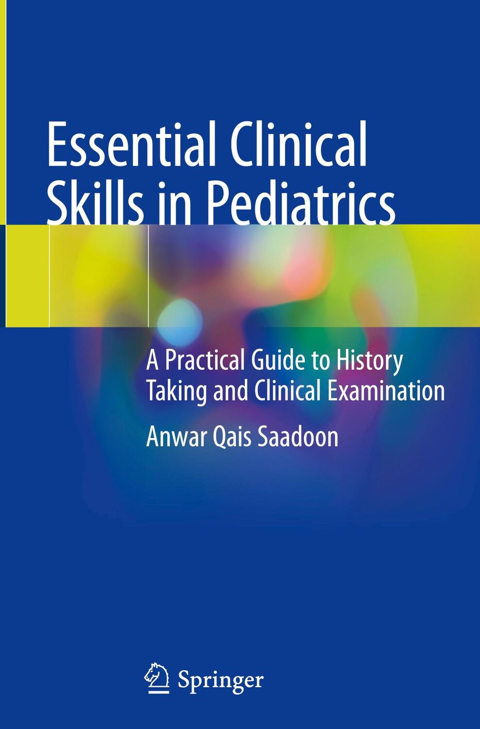 Cover: 9783319924250 | Essential Clinical Skills in Pediatrics | Anwar Qais Saadoon | Buch