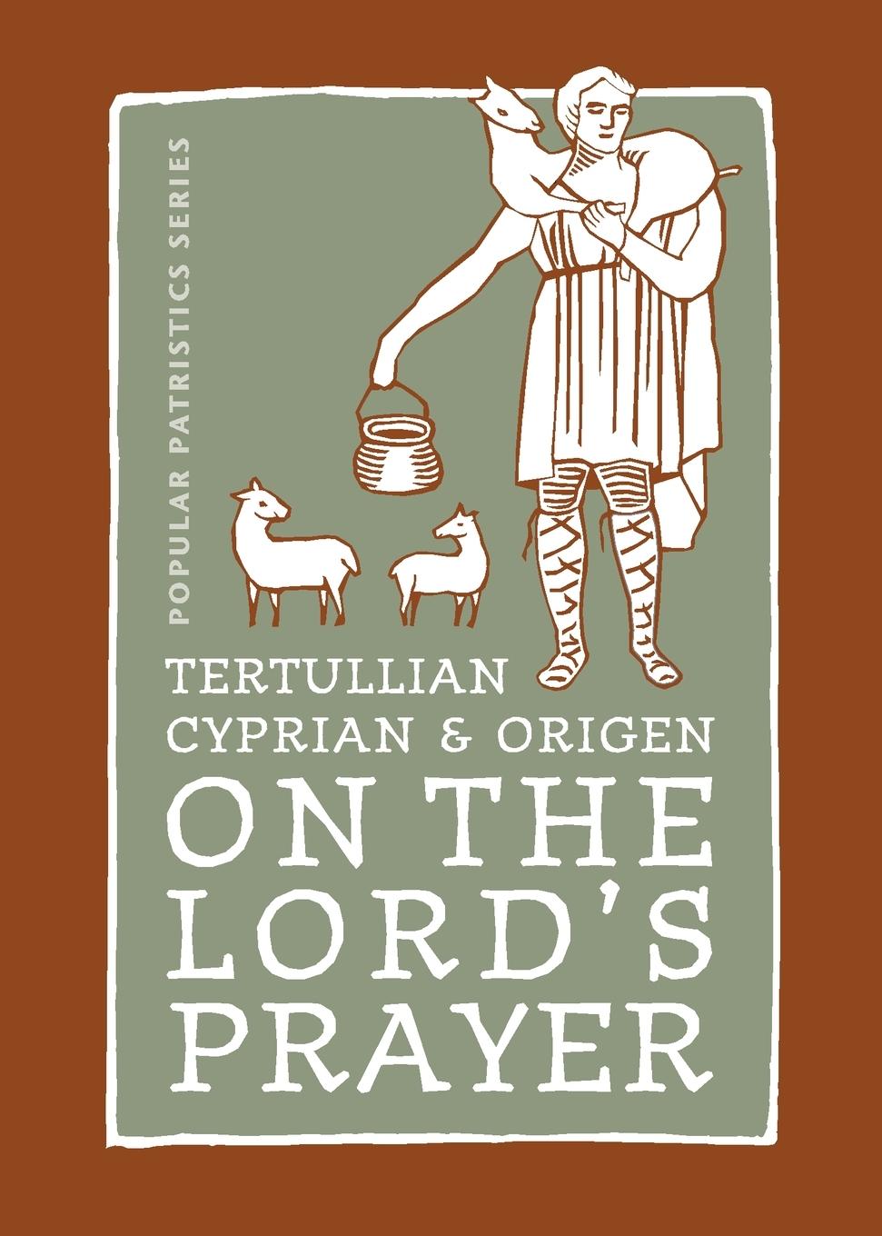 Cover: 9780881412611 | On the Lord's Prayer | Cyprian &amp; Origen Tertullian | Taschenbuch