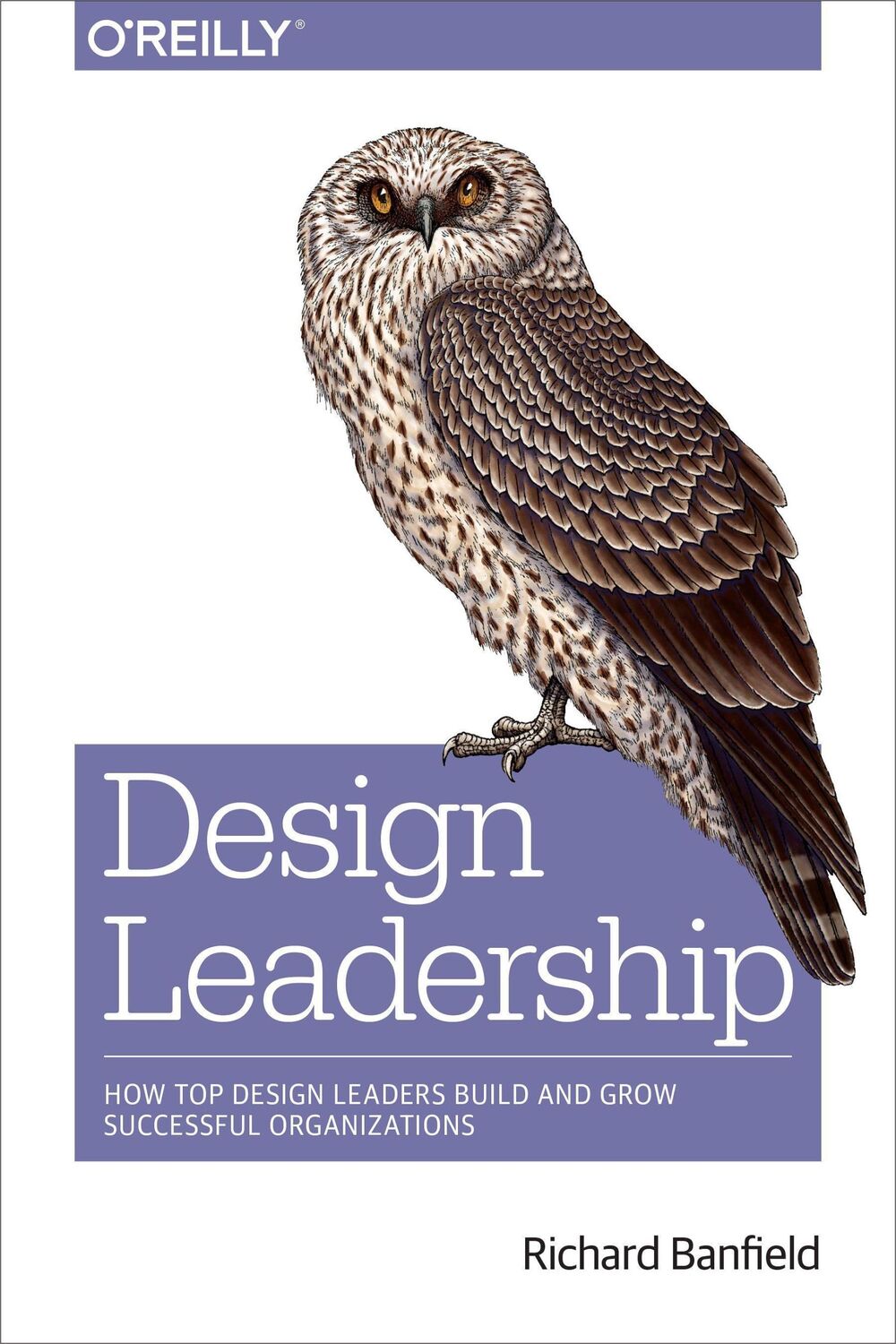 Cover: 9781491929209 | Design Leadership | Richard Banfield | Taschenbuch | Englisch | 2016