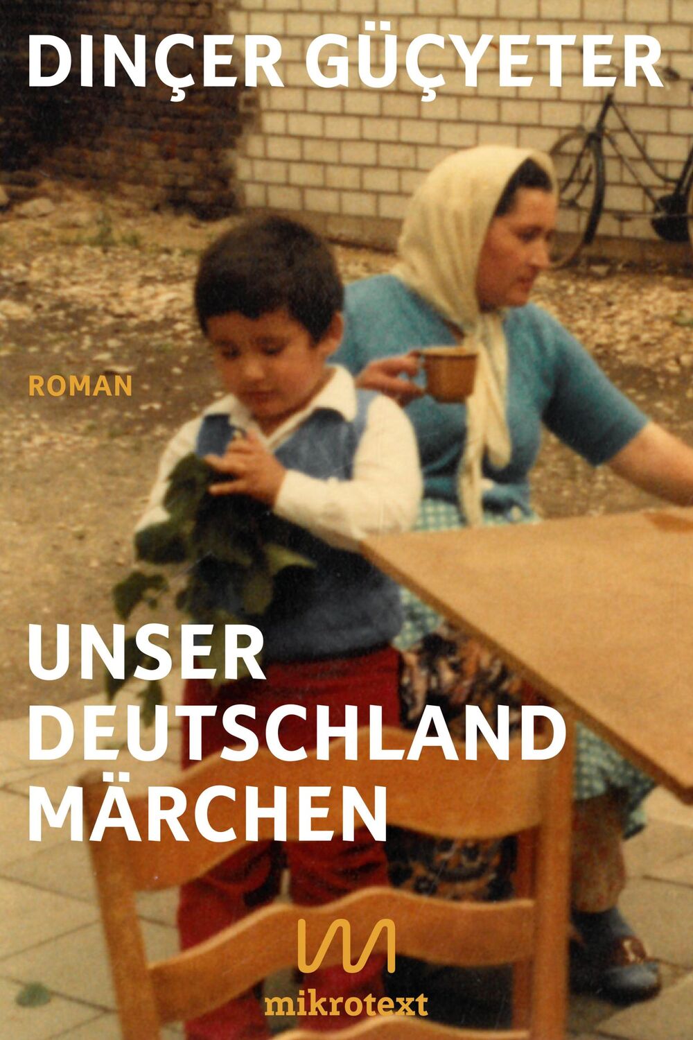 Cover: 9783948631161 | Unser Deutschlandmärchen | Roman | Dinçer Güçyeter | Buch | 216 S.