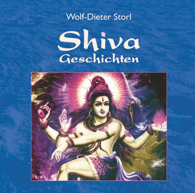 Cover: 9783936862577 | Shiva Geschichten. CD | Wolf-Dieter Storl | Audio-CD | 74 Min. | 2005