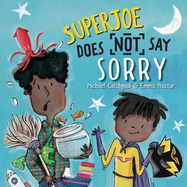 Cover: 9781913747961 | Superjoe Does Not Say Sorry | Michael Catchpool | Buch | Gebunden