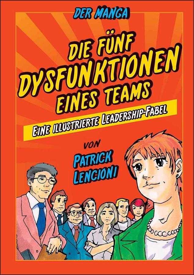 Cover: 9783527505098 | Die 5 Dysfunktionen eines Teams - der Manga | Lencioni (u. a.) | Buch