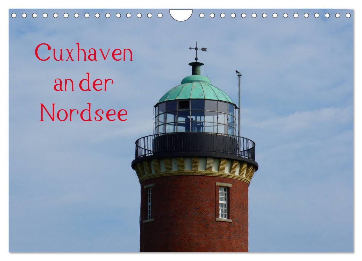 Cover: 9783435765393 | Cuxhaven an der Nordsee (Wandkalender 2025 DIN A4 quer), CALVENDO...