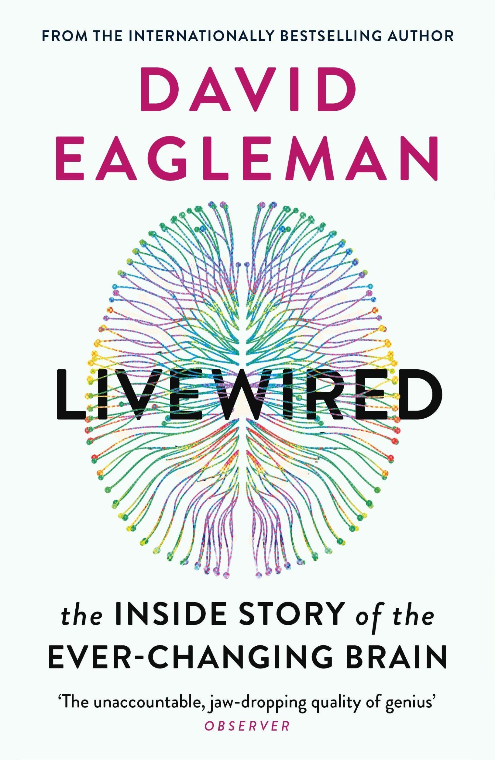 Cover: 9781838851002 | Livewired | The Inside Story of the Ever-Changing Brain | Eagleman