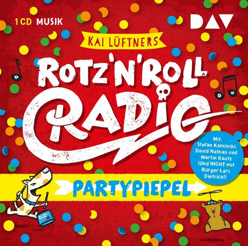 Cover: 9783862314874 | Rotz 'n' Roll Radio - Partypiepel | Kai Lüftner | Audio-CD | 53 Min.