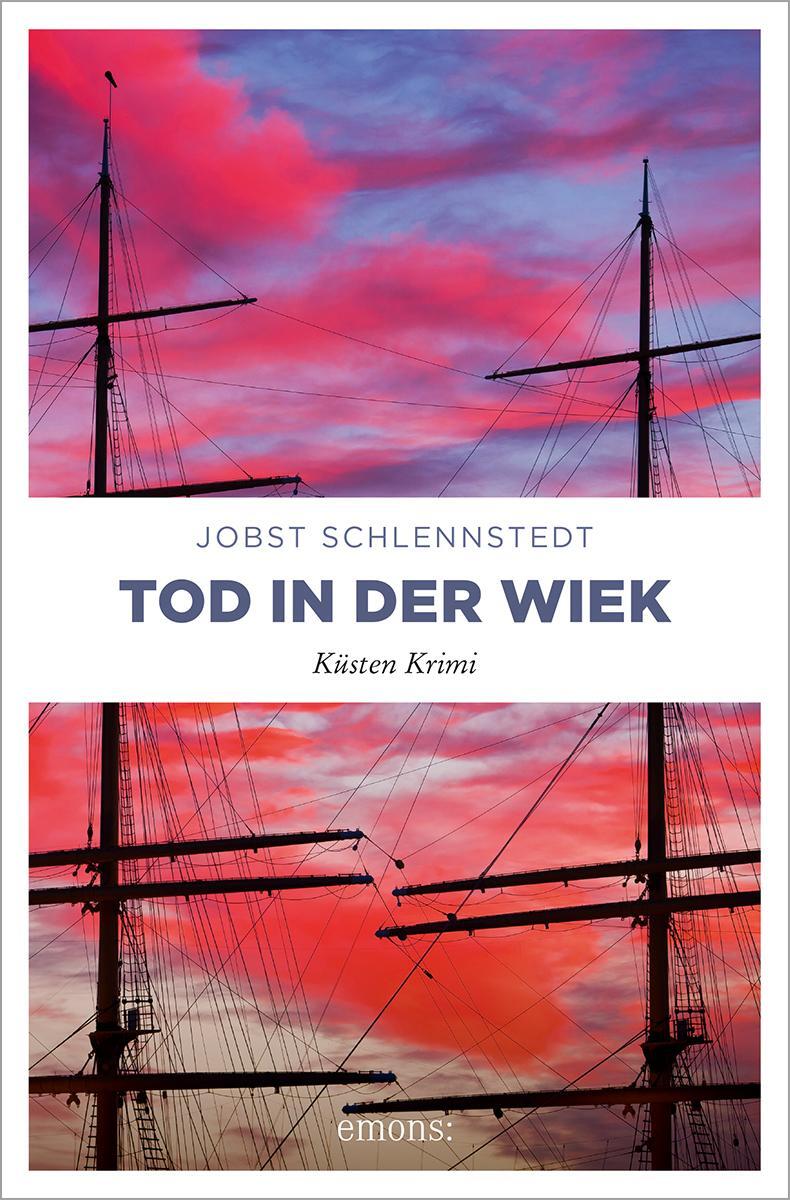 Cover: 9783740822163 | Tod in der Wiek | Küsten Krimi | Jobst Schlennstedt | Taschenbuch