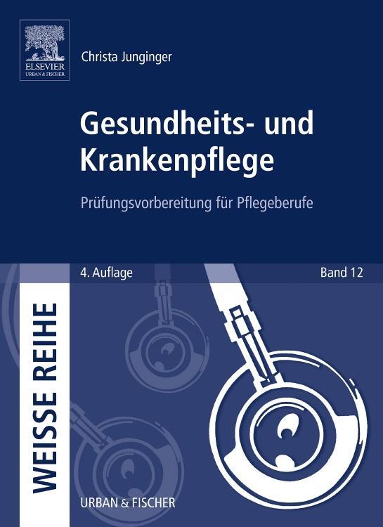 Cover: 9783437314681 | Gesundheits- und Krankenpflege | Prüfungsvorbereitung für Pflegeberufe