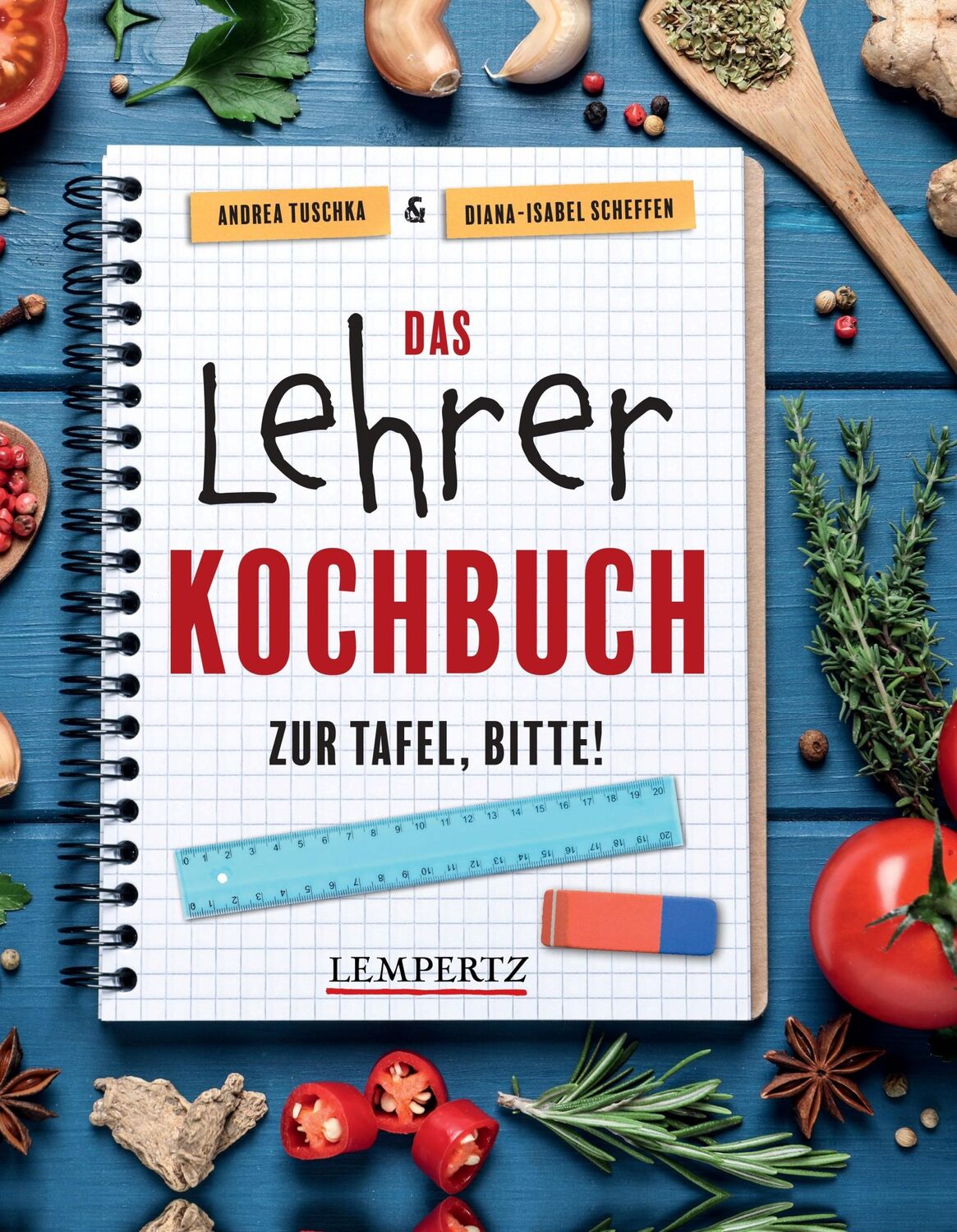 Cover: 9783960584704 | Das Lehrer-Kochbuch - das perfekte Geschenk für Lehrer | Taschenbuch