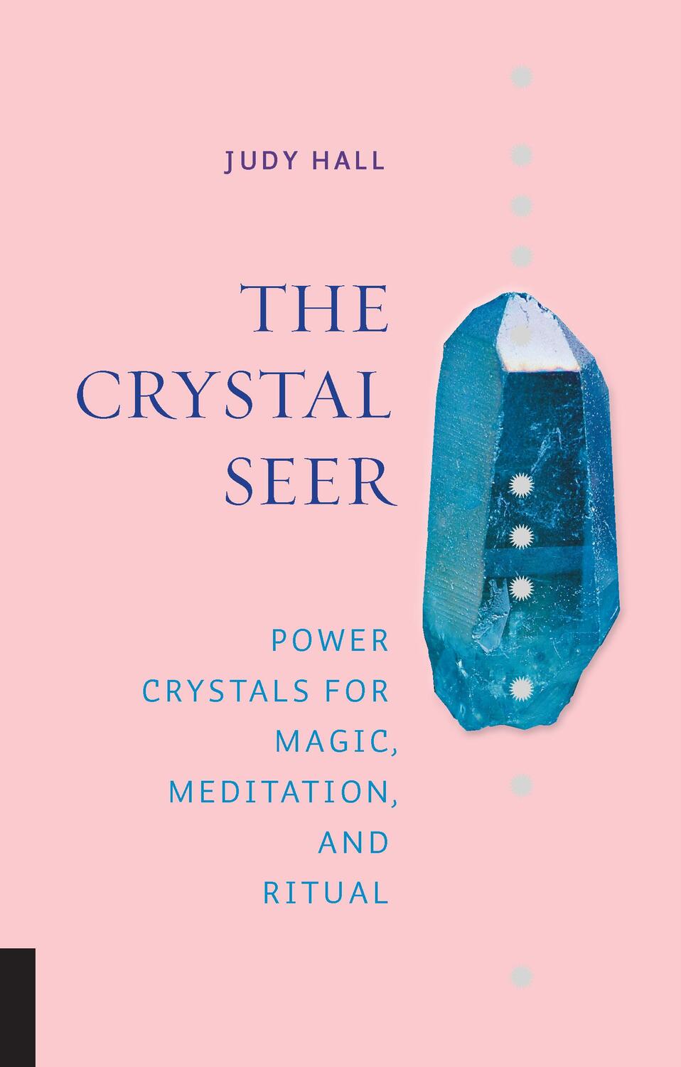 Cover: 9781592338221 | The Crystal Seer | Power Crystals for Magic, Meditation &amp; Ritual