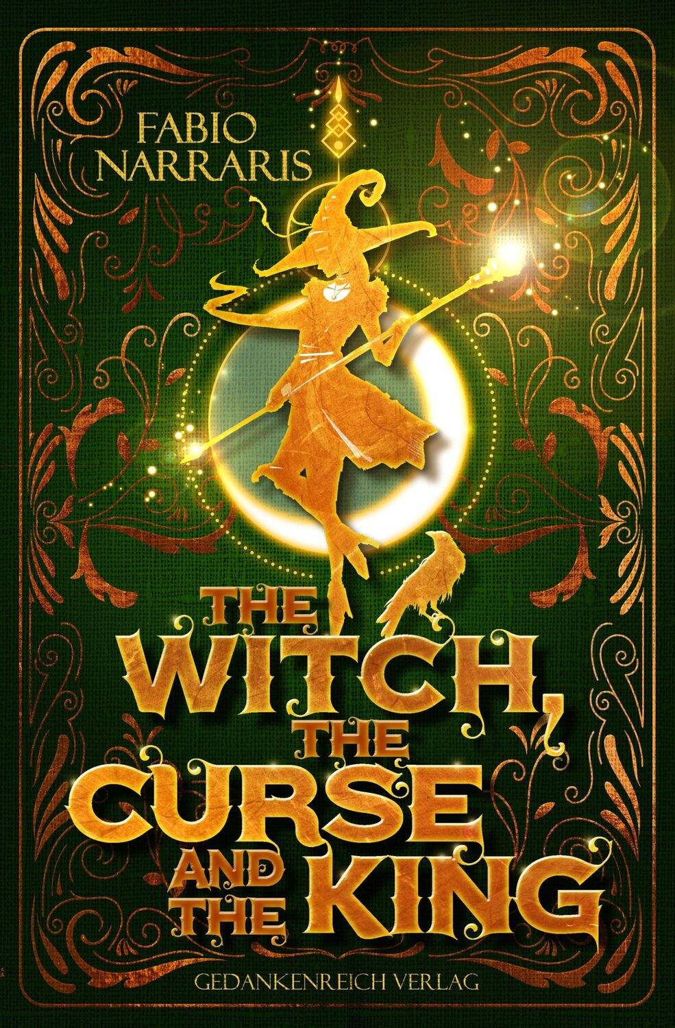 Cover: 9783987920875 | The Witch, the Curse &amp; the King | Humorvoll-düstere Hexen Fantasy