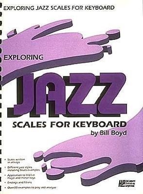 Cover: 9780793515448 | Exploring Jazz Scales for Keyboard | B. Boyd | Taschenbuch | Buch