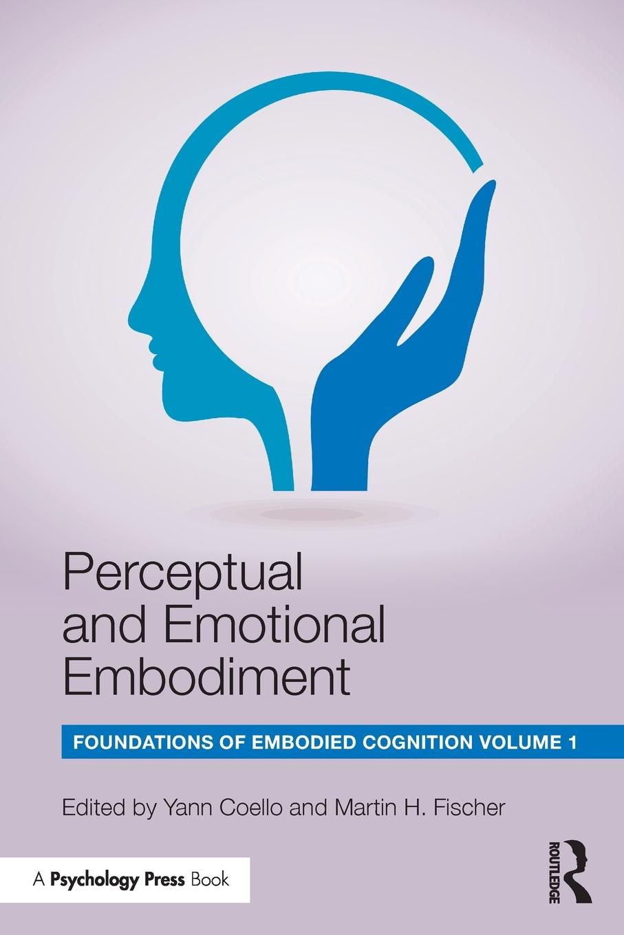 Cover: 9781138805811 | Perceptual and Emotional Embodiment | Martin H. Fischer | Taschenbuch