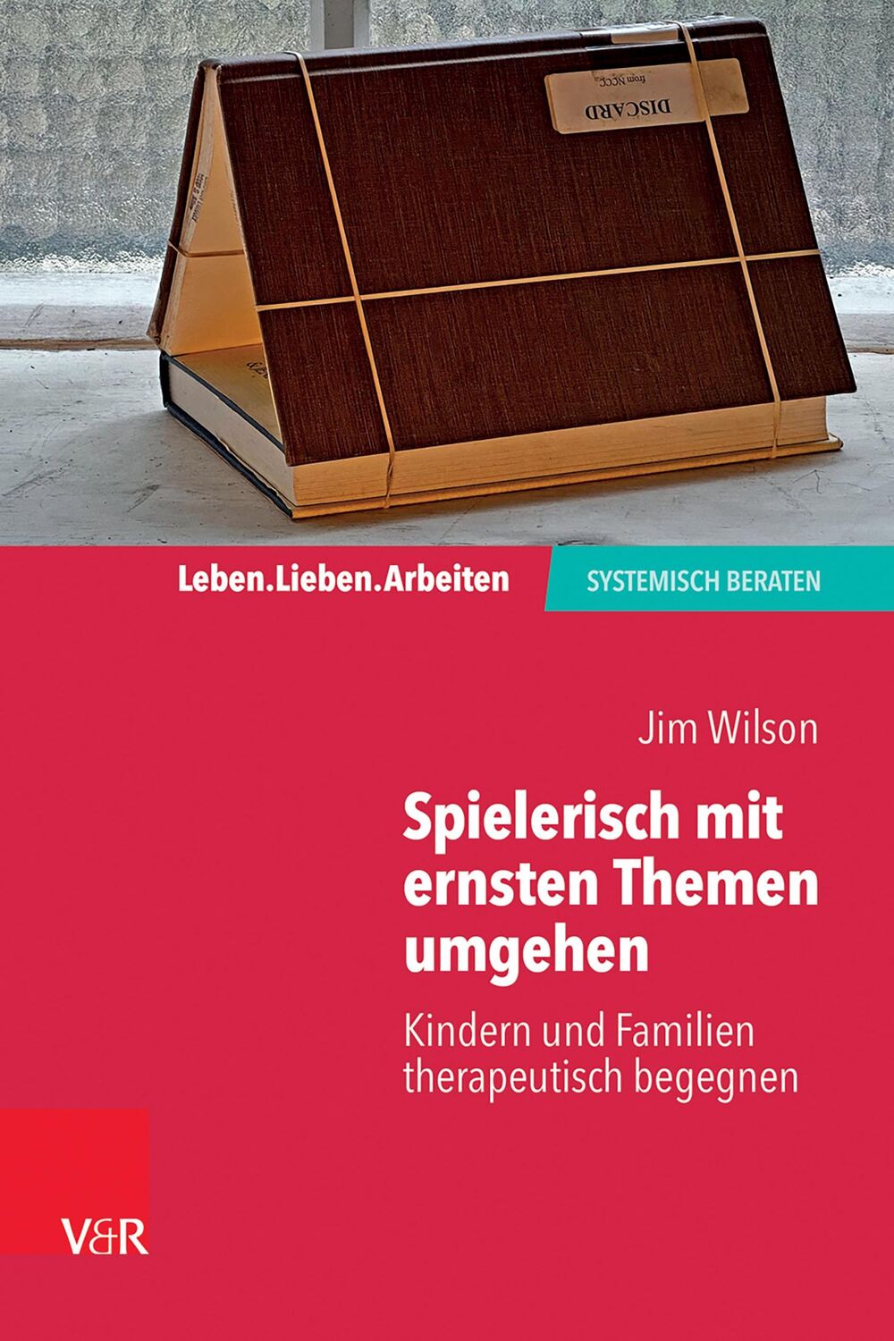 Cover: 9783525408230 | Spielerisch mit ernsten Themen umgehen | Jim Wilson | Taschenbuch