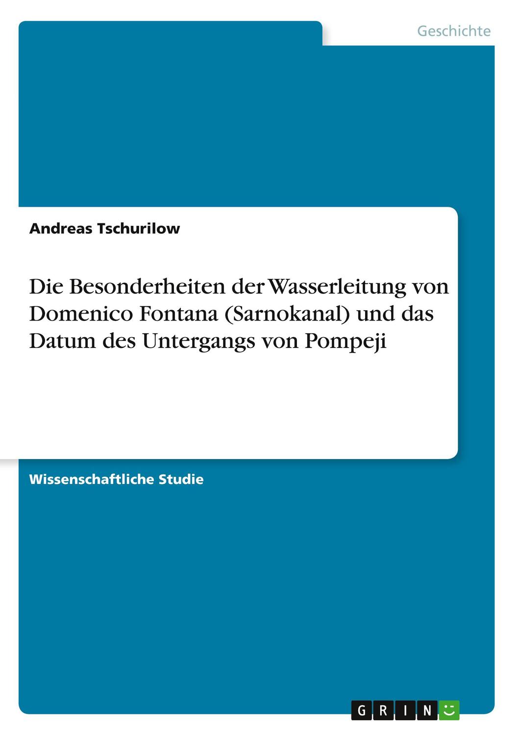 Cover: 9783640510115 | Die Besonderheiten der Wasserleitung von Domenico Fontana...