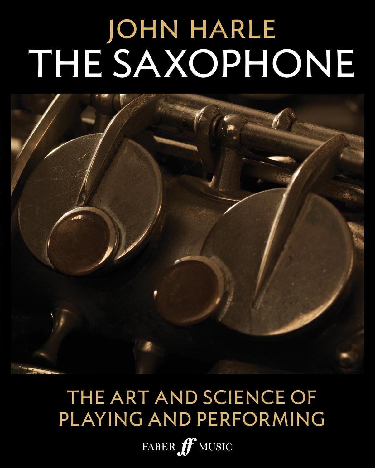 Cover: 9780571539628 | John Harle -- The Saxophone | John Harle | Taschenbuch | Buch | 2017