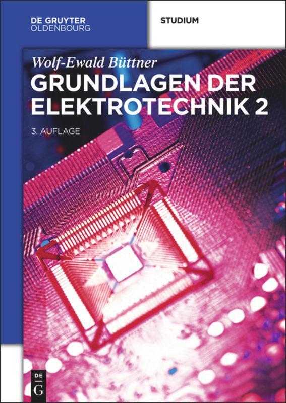 Cover: 9783110371789 | Grundlagen der Elektrotechnik 2 | Wolf-Ewald Büttner | Taschenbuch