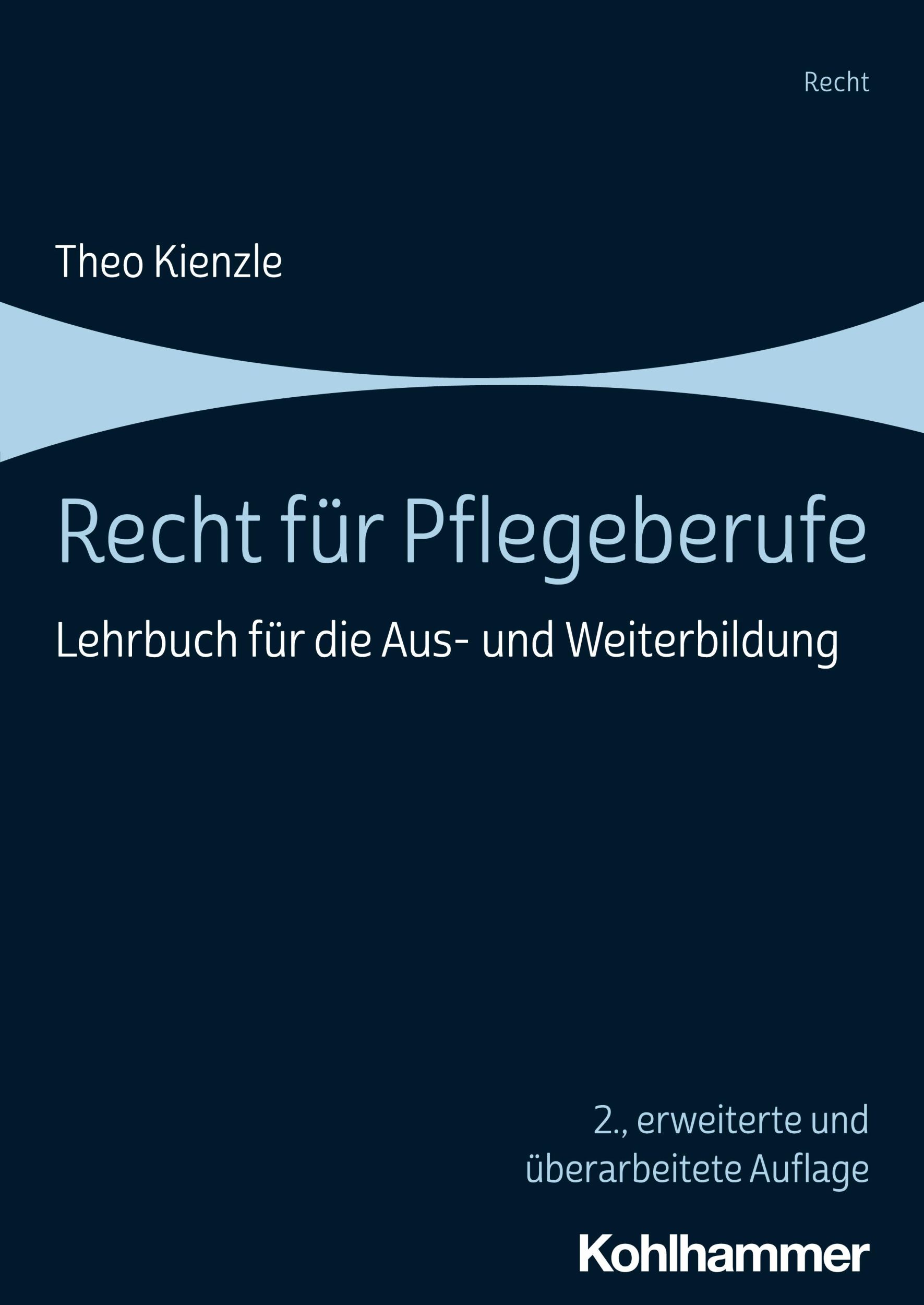 Cover: 9783170441125 | Recht für Pflegeberufe | Lehrbuch für die Aus- und Weiterbildung